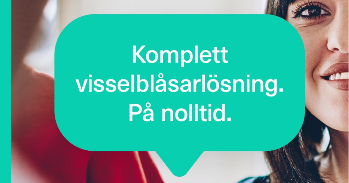 Komplett visselblåsarfunktion på nolltid.