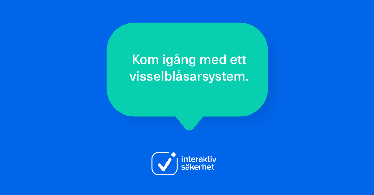 Implementera visselblåsarsystem i Sverige.